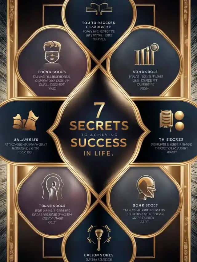 7 Secrets: How to get success in life?
